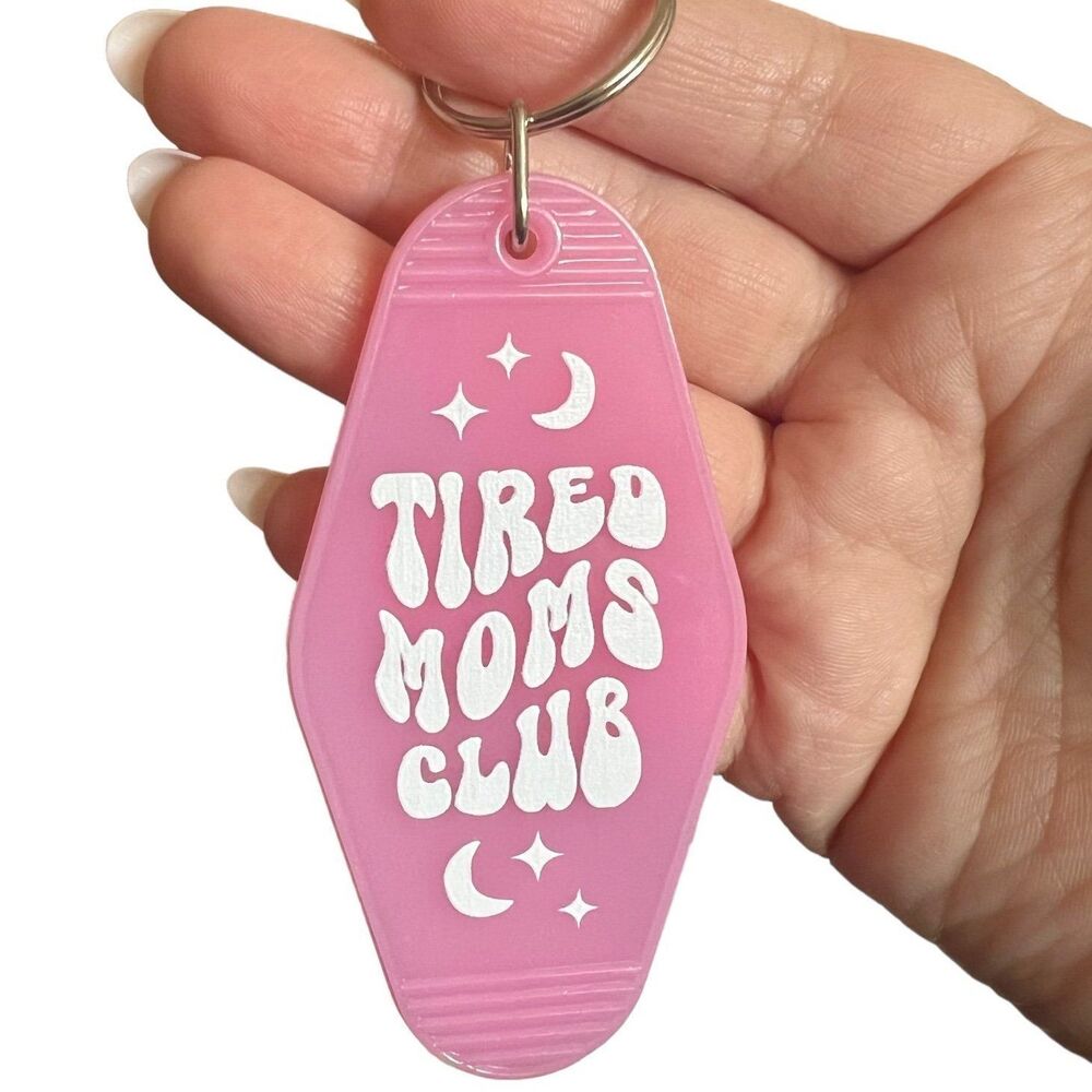 Tired Mom Club Handmade Motel Keychain